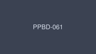 PPBD-061 Big Breasts Nurse 8 Hours [쇼츠야동,섹트야동,국산야동,혼딸야동]