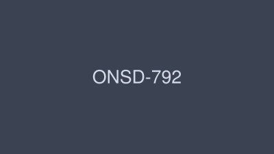 ONSD-792 Retirement x Asuka Hoshino All 71 Production S1 12 Hours Complete BEST [쇼츠야동,섹트야동,국산야동,혼딸야동]