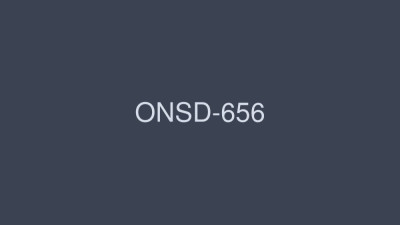 ONSD-656 Clear High Image Quality Intersecting Body Fluids, Super Dense Sex 8 Hours [쇼츠야동,섹트야동,국산야동,혼딸야동]